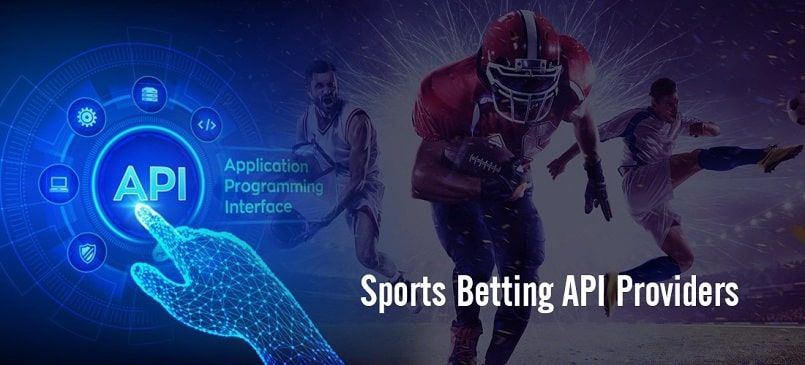Đấu nối API thể thao đóng một vai trò to lớn đối với lĩnh vực cá cược thể thao